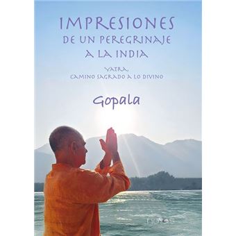 Impresiones De Un Peregrinaje A La India