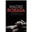Madre robada