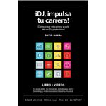 ¡DJ, impulsa tu carrera! Cómo crear mi carrera y vivir de ser DJ profesional Libro + Vídeos