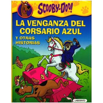 Scooby-Doo La venganza del corsario azul y otras historias
