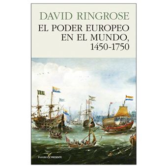 El poder europeo en el mundo 1450 - 1750