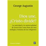 Dios une, ¿Cristo divide?