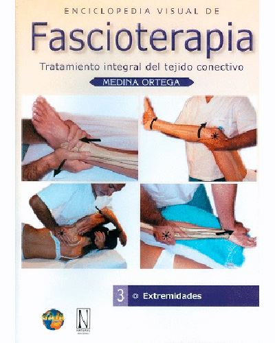 Fascioterapia 3 - Tratamiento Integral Del Tejido Conectivo - Extremidades