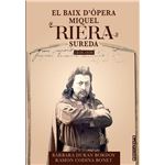 El baix d’òpera Miquel Riera Sureda