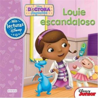 Doctora juguetes. Louie escandaloso