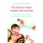 Tú eres la mejor madre del mundo