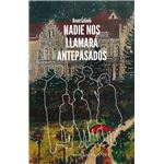 Nadie nos llamará antepasados