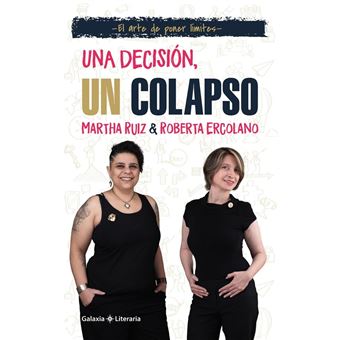 Una decisión, un colapso. El arte de poner límites - 1