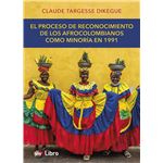 Proceso De Reconocimiento De Los Afrocolombianos Como Minori