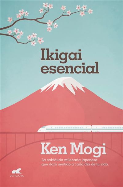 Ikigai Esencial La sabiduría milenaria japonesa que dará sentido cada de tu vida. millenium tapa blanda esencialikigai epub