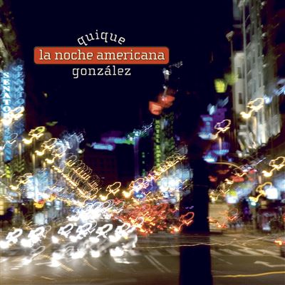 La Noche Americana - Vinilo - Quique González