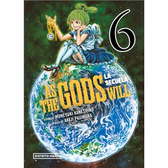 As the Gods Will: La secuela 6