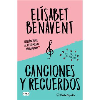 Canciones y recuerdos (Pack con Fuimos canciones | Seremos recuerdos)