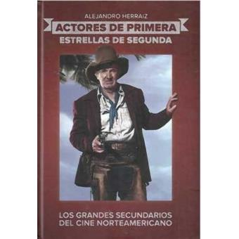 Actores de primera, estrellas de segunda