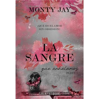 La Sangre Que Anhelamos: Parte Uno