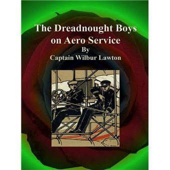 The Dreadnought Boys on Aero Service - 1
