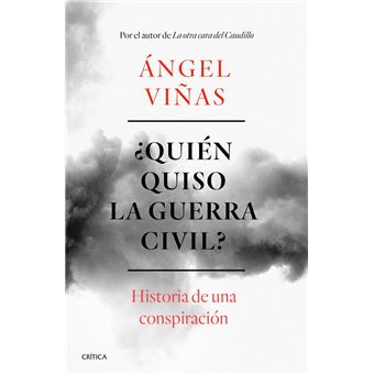 ¿Quién quiso la guerra civil?