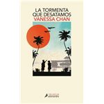 La tormenta que desatamos