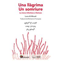 Una llàgrima - Un somriure - La meva infantesa a Damasc