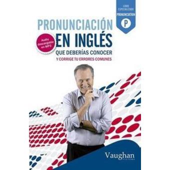 Pronunciación en inglés que deberías conocer