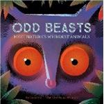 Odd Beasts: Meet Nature's Weirdest Animals Board book