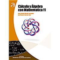 Cálculo Y Álgebra Con Mathematica 11