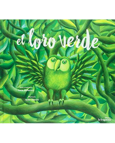 El Loro Verde tapa dura libro de lucie mullerova