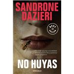 No huyas