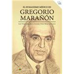 El humanismo médico en gregorio marañón