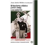 El fascismo clásico (1919-1945) y sus epígonos