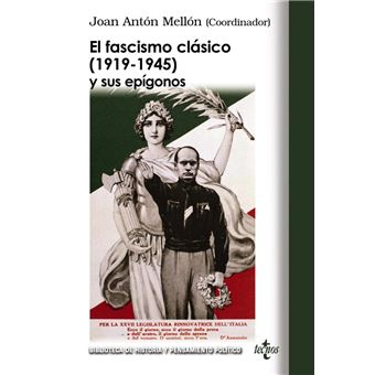 El fascismo clásico (1919-1945) y sus epígonos