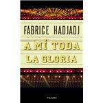 A mí toda la gloria