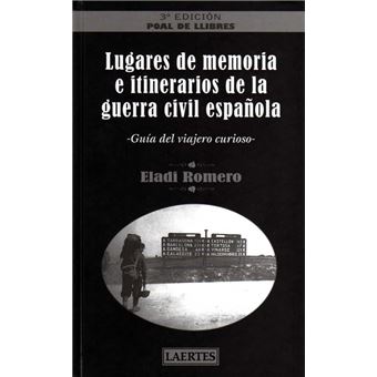 Lugares de memoria e itinerarios de la guerra civil española