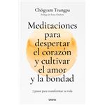 Meditaciones para despertar el corazón y cultivar el amor y
