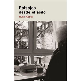 Paisajes desde el asilo