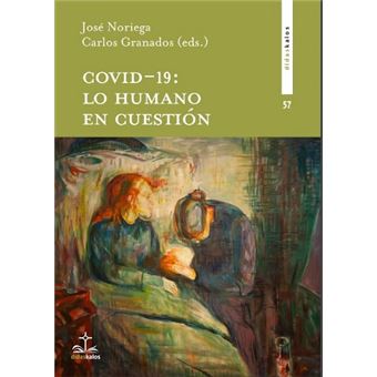 Covid 19-lo humano en cuestion