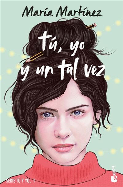 Booket Tú, Yo Y Un Tal Vez - María Martínez (Autor)