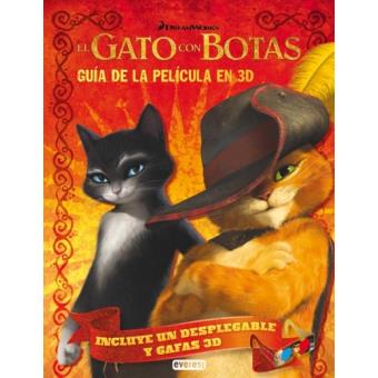 El gato con botas. Guía 3d de la película - Varios autores ...