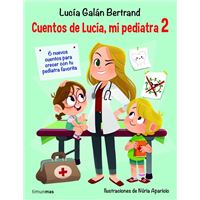 El gran libro de Lucía, mi pediatra - Lucía Galán Bertrand -5% en