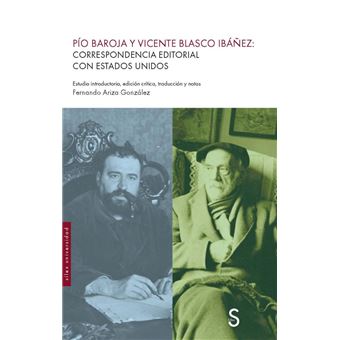 Pio Baroja Y Vicente Blasco Ibañez