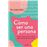 Cómo ser una persona