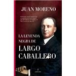 La leyenda negra de Largo Caballero