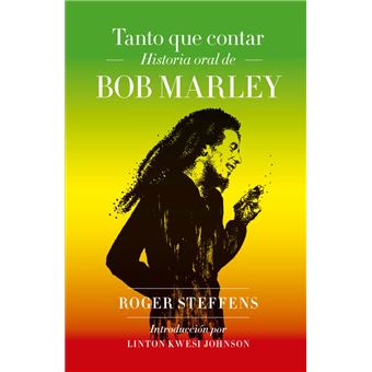 Tanto que contar - Historia oral de Bob Marley