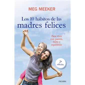 Los 10 hábitos de las madres felices - 1