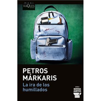 La ira de los humillados (Serie Kostas Jaritos, 16)