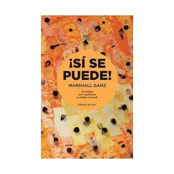 ¡Sí se puede! Estrategias para organizarse y cambiar el mundo