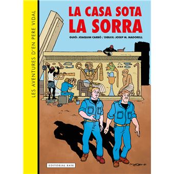 Les aventures d'en Pere Vidal. La casa sota la sorra Josep Maria