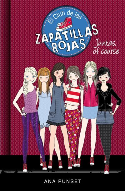 El Club de las zapatillas rojas 8. Juntas, of courseJuntas, of course (Serie El Club de las Zapatillas Rojas 8) - ePub