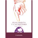 Oligarquia Y Caciquismo