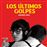 Los últmos golpes - Vinilo EP